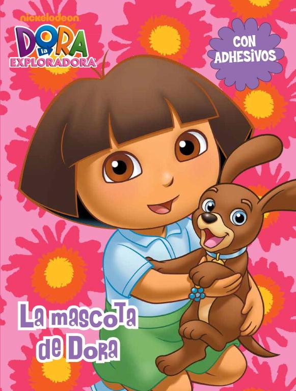 DORA LA EXPLORADORA LA MASCOTA DE DORA | 9788401902468 | Llibreria Online de Tremp