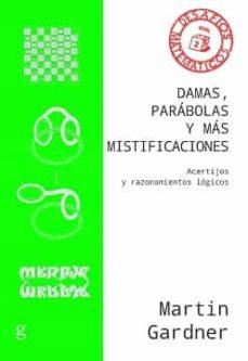 DAMAS, PARÁBOLAS Y MÁS MISTIFICACIONES | 9788418193378 | GARDNER, MARTIN | Llibreria Online de Tremp