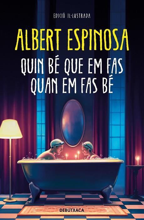 QUIN BÉ QUE EM FAS QUAN EM FAS BÉ | 9788419394347 | ESPINOSA, ALBERT | Llibreria Online de Tremp
