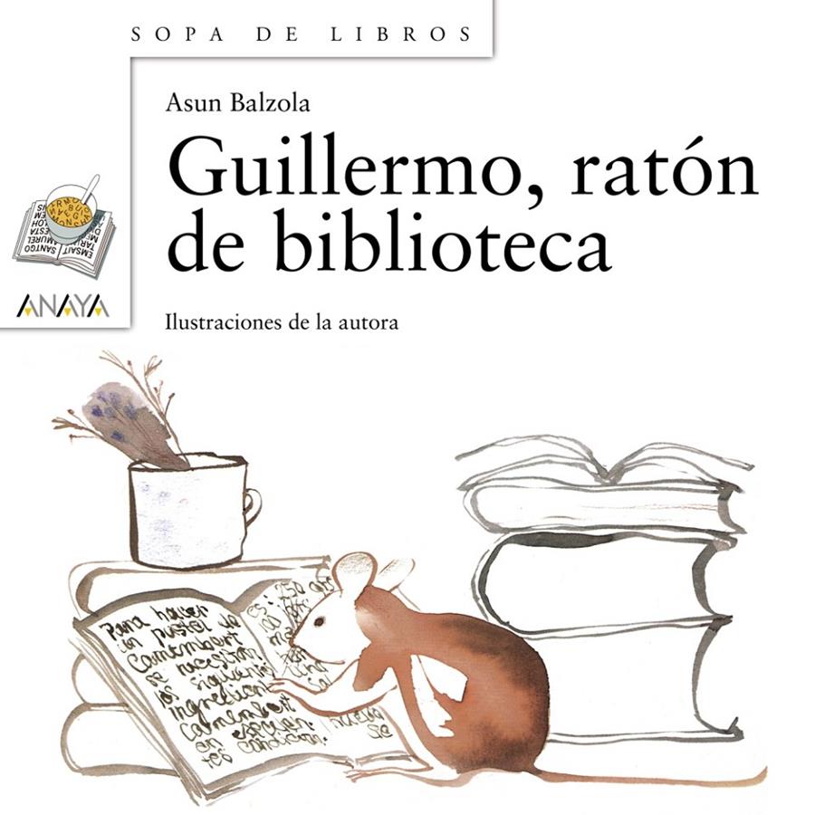GUILLERMO, RATON DE BIBLIOTECA | 9788466702928 | BALZOLA, ASUN