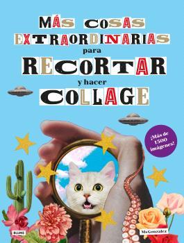 MÁS COSAS EXTRAORDINARIAS PARA RECORTAR Y HACER COLLAGE | 9788410268333 | MSGONZALEZ | Llibreria Online de Tremp