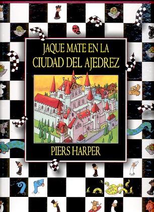 JAQUE MATE EN LA CIUDAD DEL AJEDREZ | 9788495376220 | HARPER, PIERS | Llibreria Online de Tremp