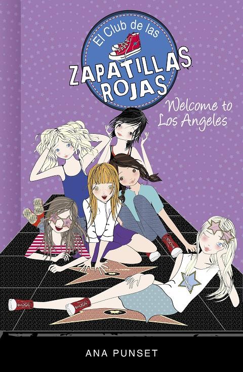 WELCOME TO LOS ANGELES! (SERIE EL CLUB DE LAS ZAPATILLAS ROJAS 15) | 9788417671440 | PUNSET, ANA | Llibreria Online de Tremp
