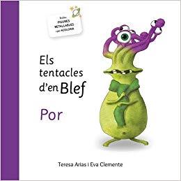 ELS TENTACLES D'EN BLEF - POR | 9788494771446 | ARIAS SÁNCHEZ, TERESA/CLEMENTE LABOREO, EVA