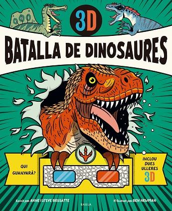 BATALLA DE DINOSAURES 3D | 9788447957002 | BRUSATTE, ANNE/BRUSATTE, STEVE | Llibreria Online de Tremp