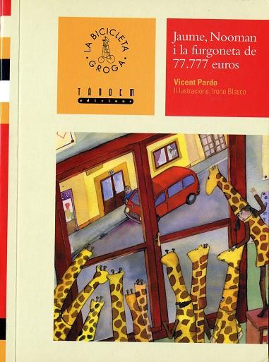 JAUME, NOOMAN I LA FURGONETA DE 77.777 EUROS | 9788481315646 | PARDO, VICENT | Llibreria Online de Tremp