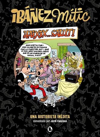 IBÁÑEZ MÍTIC 1 - HAIXIX... SALUT! | 9788402429858 | IBÁÑEZ, FRANCISCO | Llibreria Online de Tremp
