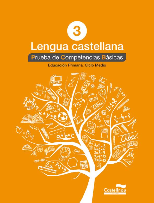 LENGUA CASTELLANA 3º. PRUEBA DE COMPETENCIAS BÁSICAS | 9788498044577 | HERMES EDITORA GENERAL S.A.U.