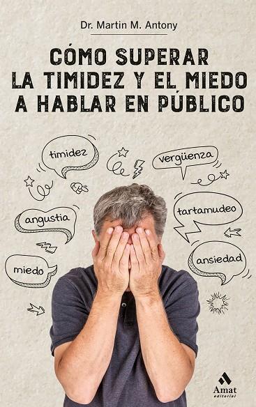 COMO SUPERAR LA TIMIDEZ Y EL MIEDO A HABLAR EN PUBLICO  N.E. | 9788418114205 | ANTONY, MARTIN M.