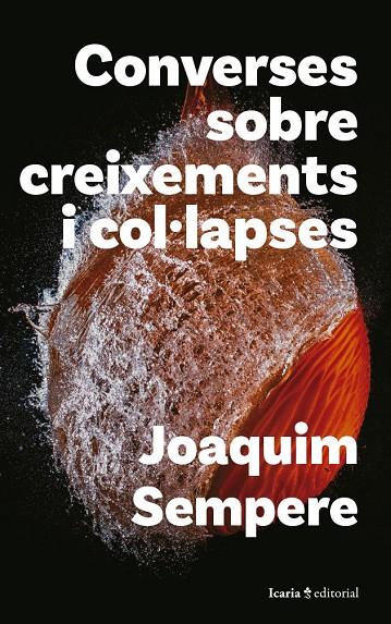 CONVERSES SOBRE CREIXEMENTS I COL·LAPSES | 9788419778482 | SEMPERE, JOAQUIM | Llibreria Online de Tremp