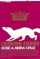 ERMINI DORM, L' | 9788424640583 | NEIRA CRUZ, XOSE A. | Llibreria Online de Tremp