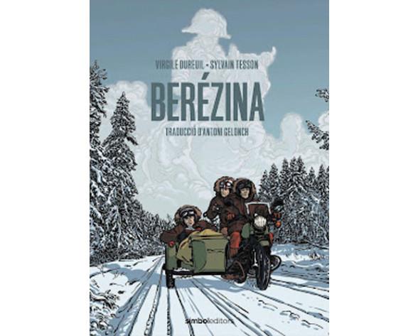 BERÉZINA | 9788418696053 | TESSON, SYLVAIN/DUREUIL, VIRGILE | Llibreria Online de Tremp