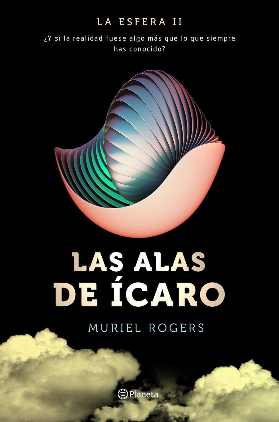 LA ESFERA. LAS ALAS DE ÍCARO (TRILOGÍA LA ESFERA 2) | 9788408157106 | MURIEL ROGERS | Llibreria Online de Tremp