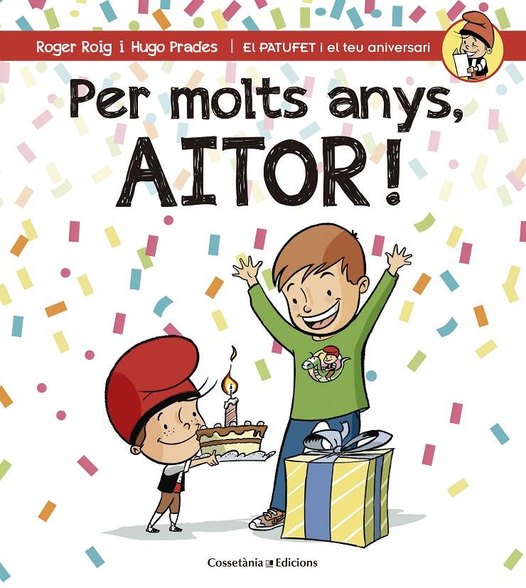 PER MOLTS ANYS, AITOR! | 9788490345238 | ROIG CÉSAR, ROGER | Llibreria Online de Tremp