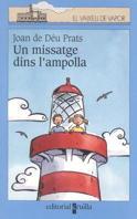 UN MISSATGE DINS L'AMPOLLA | 9788466100458 | PRATS, JOAN DE DEU