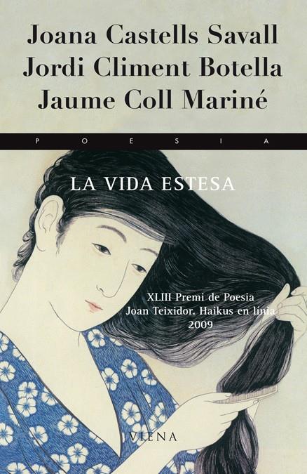 VIDA ESTESA, LA | 9788483305904 | CASTELLS SAVALL, JOANA; CLIMENT BOTELLA, JORDI; CO | Llibreria Online de Tremp