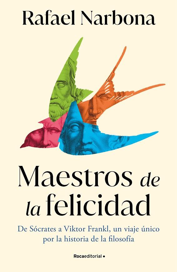 MAESTROS DE LA FELICIDAD | 9788419743916 | NARBONA, RAFAEL | Llibreria Online de Tremp