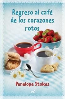 REGRESO AL CAFÉ DE LOS CORAZONES ROTOS | 9788415420422 | STOKES, PENELOPE J.