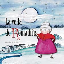 LA VELLA DE ROMADRIU I ELS MANLLEVATS | 9788412184723 | PEPITA CLOP/URGELL MESTRE | Llibreria Online de Tremp