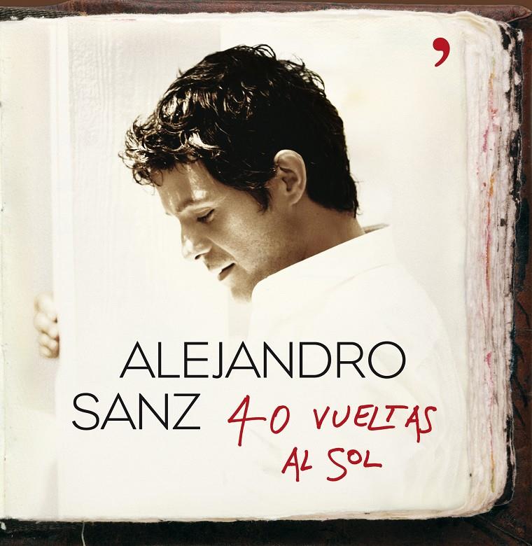 40 VUELTAS AL SOL ALEJANDRO SANZ | 9788484608165 | Llibreria Online de Tremp