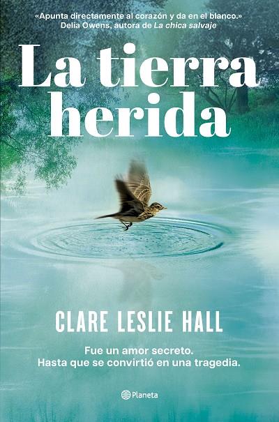 LA TIERRA HERIDA | 9788408309727 | HALL, CLARE LESLIE | Llibreria Online de Tremp