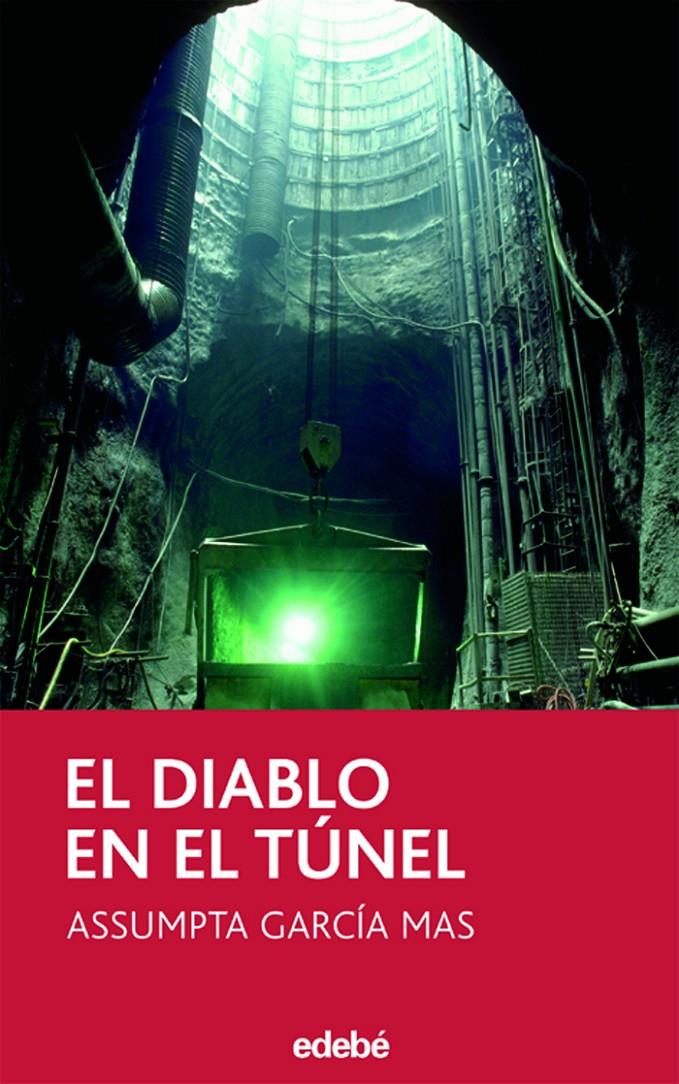 EL DIABLO EN EL TÚNEL | 9788423676491 | GARCÍA MAS, ASSUMPTA | Llibreria Online de Tremp
