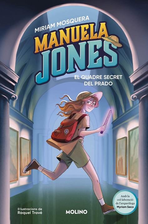 MANUELA JONES (EDICIÓ EN CATALÀ) 3 - EL QUADRE SECRET DEL PRADO | 9788427249592 | MOSQUERA, MIRIAM/SECO ÁLVAREZ, MYRIAM | Llibreria Online de Tremp