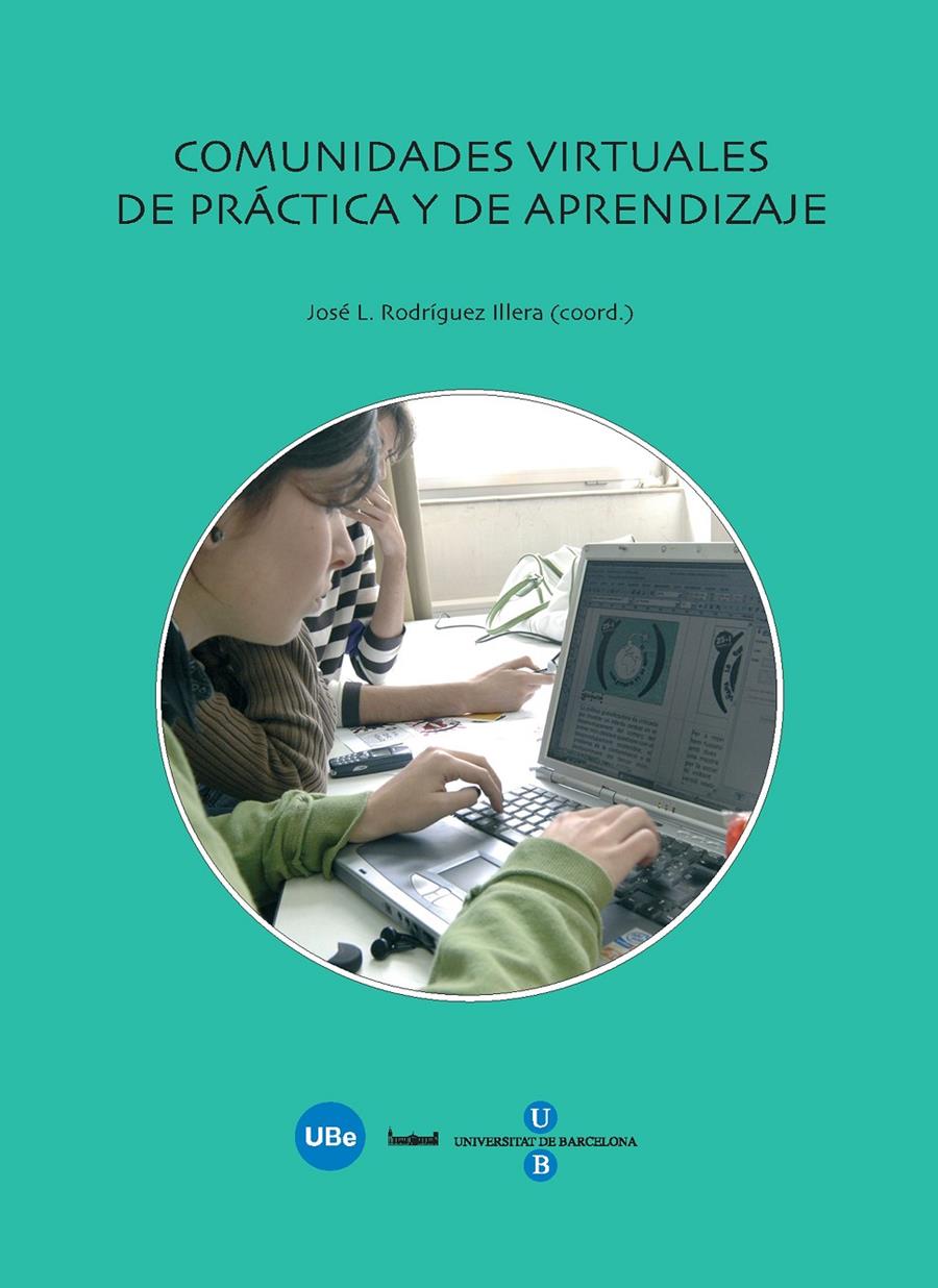 COMUNIDADES VIRTUALES DE PRACTICA Y DE APRENDIZAJE | 9788447532803 | RODRIGUEZ ILLERA, JOSE.L | Llibreria Online de Tremp