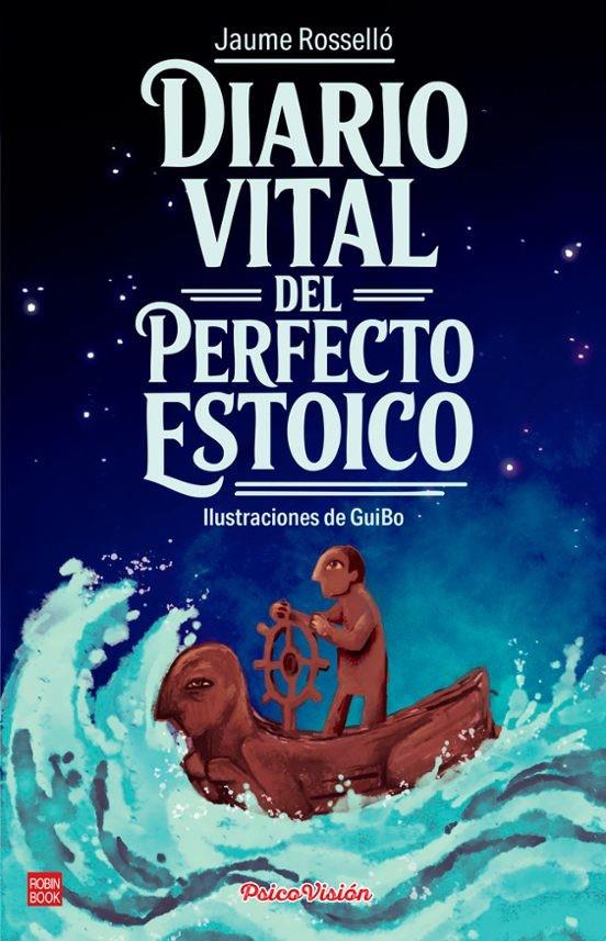 DIARIO VITAL DEL PERFECTO ESTOICO | 9788499177533 | ROSSELLÓ MANETAS, JAUME