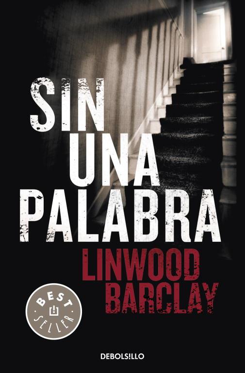 SIN UNA PALABRA | 9788499083186 | BARCLAY, LINWOOD | Llibreria Online de Tremp