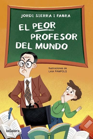 EL PEOR PROFESOR DEL MUNDO | 9788424671969 | SIERRA FABRA, JORDI | Llibreria Online de Tremp