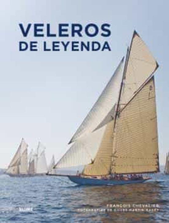 VELEROS DE LEYENDA | 9788419094797 | CHEVALIER, FRANÇOIS/MARTIN-RAGET, GILLES | Llibreria Online de Tremp