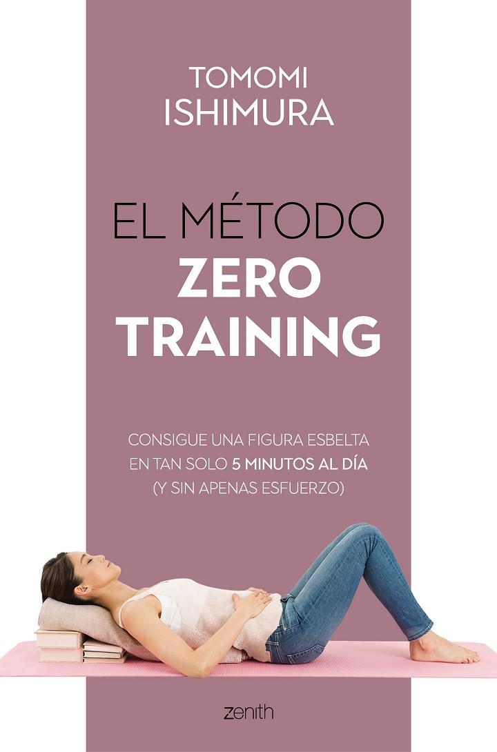EL MÉTODO ZERO TRAINING | 9788408236085 | ISHIMURA, TOMOMI | Llibreria Online de Tremp