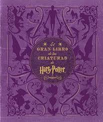 EL GRAN LIBRO DE LAS CRIATURAS DE HARRY POTTER | 9788467916898 | JODY REVENSON