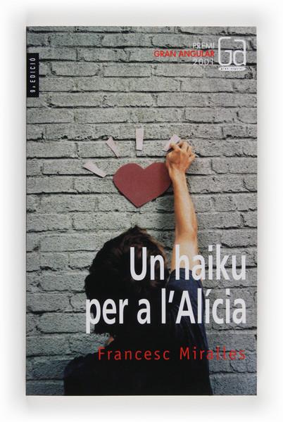HAIKU PER A L'ALICIA, UN | 9788466103992 | MIRALLES, FRANCESC | Llibreria Online de Tremp