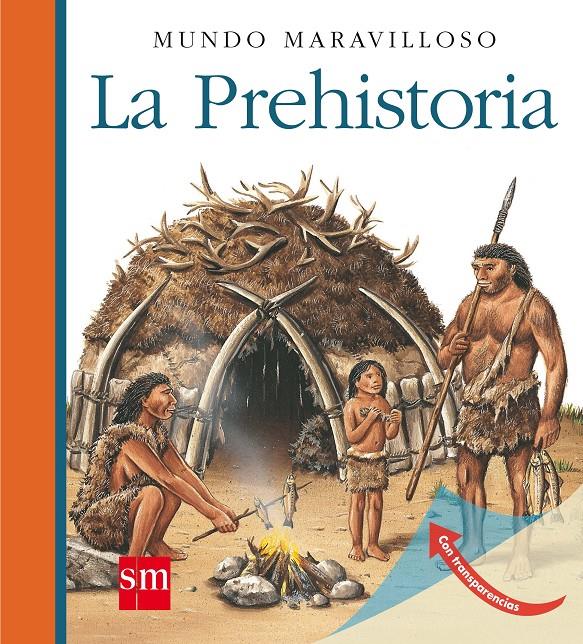 PREHISTORIA, LA (MUNDO MARAVILLOSO) | 9788467539639 | Llibreria Online de Tremp