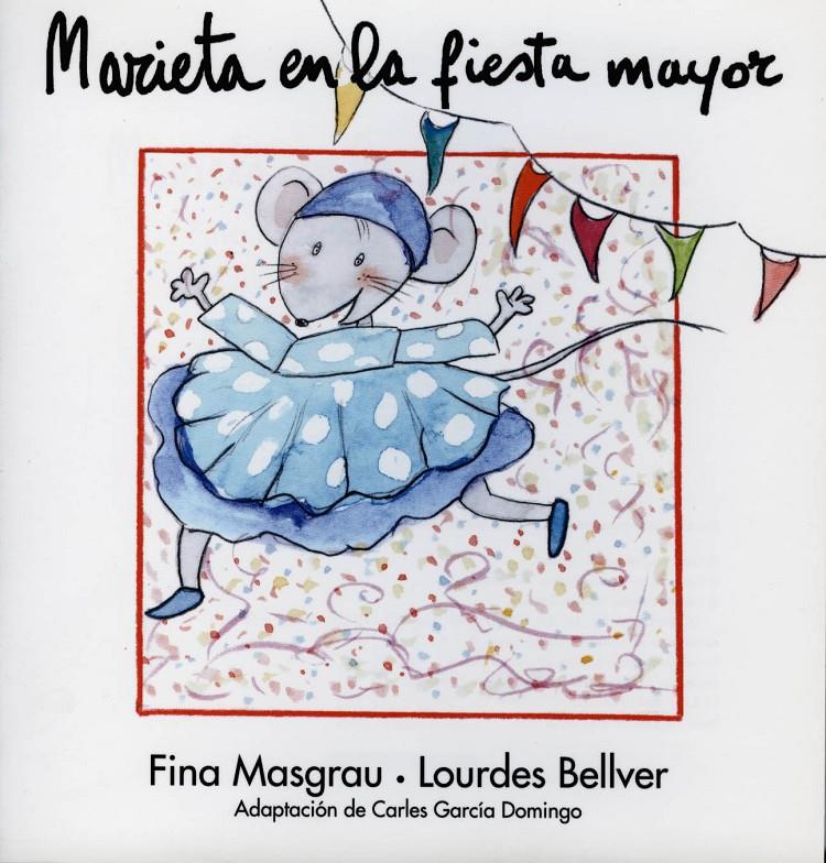 MARIETA EN LA FIESTA MAYOR | 9788481314762 | MASGRAU, FINA; BELLVER, LOURDES