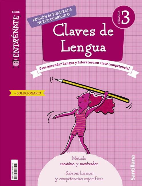 CUADERNO CLAVES DE LENGUA SERIE ENTRENATE 3 PRIMARIA | 9788411290449 | VARIOS AUTORES