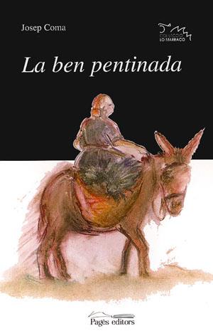 BEN PENTINADA, LA | 9788479354909 | COMA I LLORENS, JOSEP  [ET. AL.] | Llibreria Online de Tremp