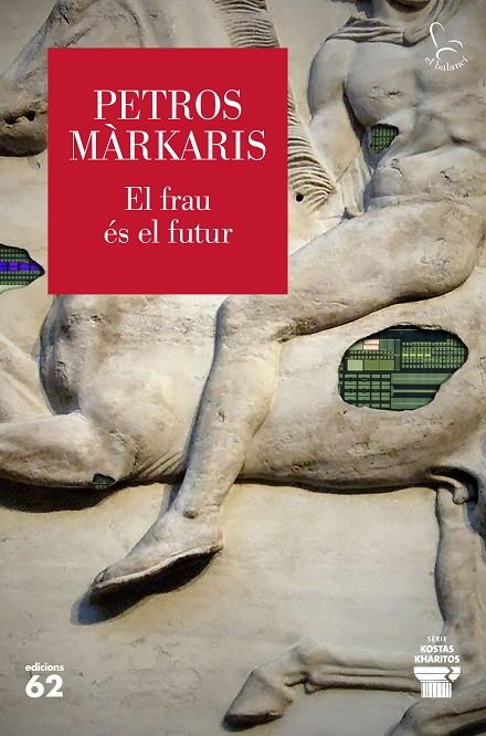EL FRAU ÉS EL FUTUR | 9788429783452 | MÀRKARIS, PETROS | Llibreria Online de Tremp