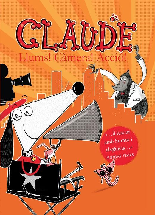 CLAUDE 7: LLUMS!, CÀMERA!, ACCIÓ! | 9788468324029 | SMITH, ALEX T. NACIONALIDAD: BRITANICO