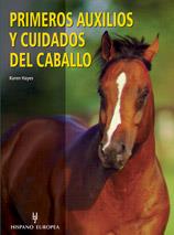 PRIMEROS AUXILIOS Y CUIDADOS DEL CABALLO | 9788425515927 | HAYES CAREN