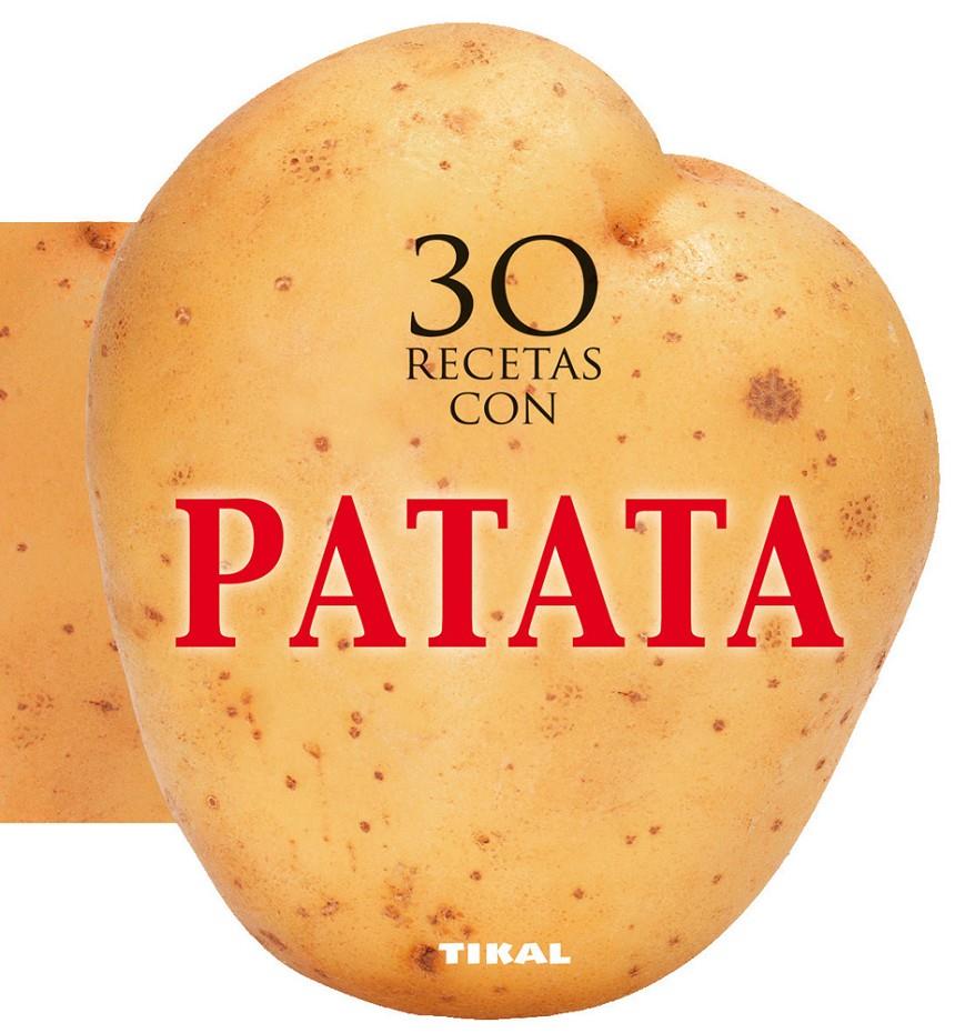 30 RECETAS CON PATATA | 9788499282527 | TIKAL, EQUIPO | Llibreria Online de Tremp