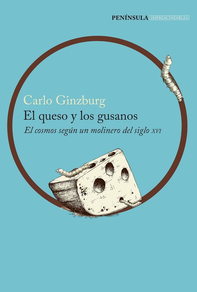 EL QUESO Y LOS GUSANOS | 9788499424392 | GINZBURG, CARLO | Llibreria Online de Tremp