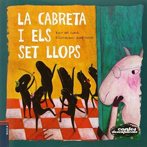 CABRETA I ELS SET LLOPS, LA | 9788447927029 | VIVIM DEL CUENTU | Llibreria Online de Tremp