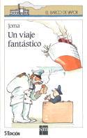 VIAJE FANTASTICO, UN | 9788434835146 | RIUS ORTIGOSA, JOSEP M. (JOMA) | Llibreria Online de Tremp