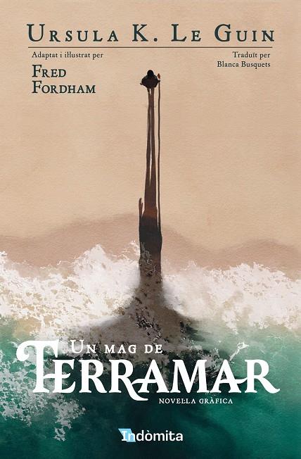 UN MAG DE TERRAMAR (NOVEL·LA GRÀFICA) | 9788410487482 | K. LE GUIN, URSULA/FORDHAM, FRED | Llibreria Online de Tremp