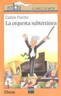 ORQUESTA SUBTERRANEA< | 9788434845190 | PUERTO, CARLOS | Llibreria Online de Tremp
