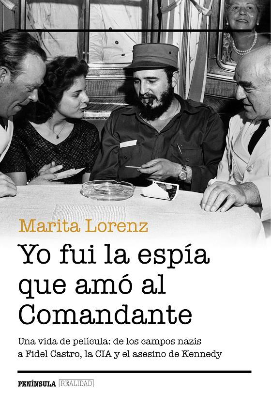 YO FUI LA ESPÍA QUE AMÓ AL COMANDANTE | 9788499424217 | LORENZ, MARITA | Llibreria Online de Tremp