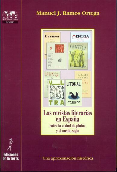 LAS REVISTAS LITERARIAS EN ESPAÑA ENTRE LA "EDAD DE PLATA" Y | 9788479603014 | RAMOS ORTEGA, MANUEL JOSE | Llibreria Online de Tremp